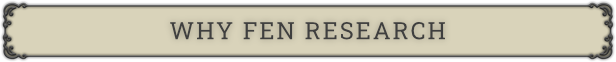 WHY FENRESEARCH
